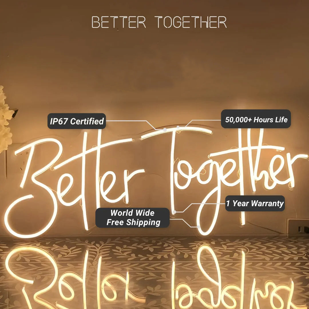 Better Together Neon Sign LED Sign Club