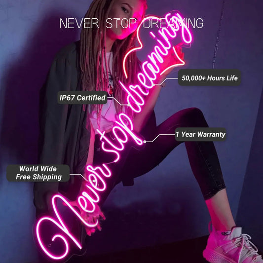 Never Stop Dreaming Neon Sign LED Sign Club