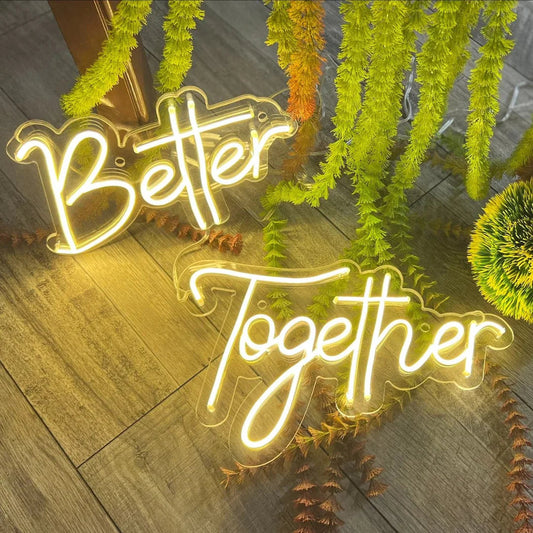 Better Together Neon Sign LED Sign Club